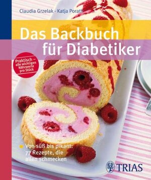 Buchcover Das Backbuch für Diabetiker | Claudia Grzelak | EAN 9783830462743 | ISBN 3-8304-6274-3 | ISBN 978-3-8304-6274-3