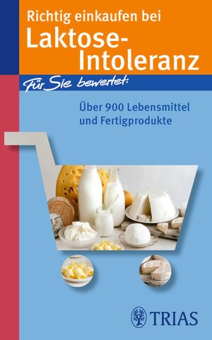 Buchcover Richtig einkaufen bei Laktose-Intoleranz | Karin Hofele | EAN 9783830463115 | ISBN 3-8304-6311-1 | ISBN 978-3-8304-6311-5