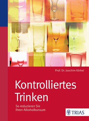 Buchcover Kontrolliertes Trinken | Joachim Körkel | EAN 9783830469230 | ISBN 3-8304-6923-3 | ISBN 978-3-8304-6923-0