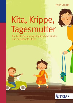 Buchcover Kita, Krippe, Tagesmutter | Aylin Lenbet | EAN 9783830469506 | ISBN 3-8304-6950-0 | ISBN 978-3-8304-6950-6