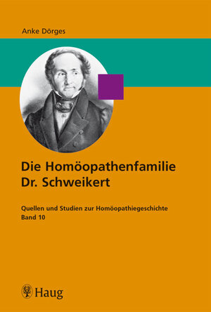 Buchcover Die Homöopathenfamilie Dr. Schweikert | Anke Dörges | EAN 9783830472759 | ISBN 3-8304-7275-7 | ISBN 978-3-8304-7275-9