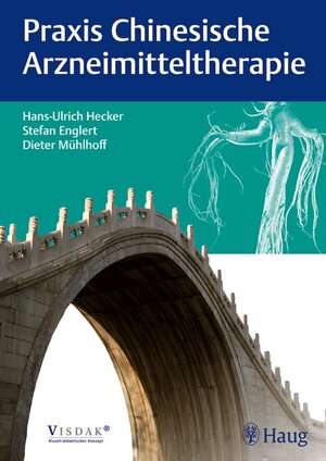 Buchcover Praxis Chinesische Arzneimitteltherapie | Hans Ulrich Hecker | EAN 9783830474104 | ISBN 3-8304-7410-5 | ISBN 978-3-8304-7410-4