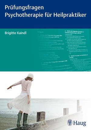 Buchcover Prüfungsfragen Psychotherapie für Heilpraktiker | Brigitte Kaindl | EAN 9783830474562 | ISBN 3-8304-7456-3 | ISBN 978-3-8304-7456-2