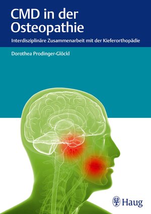 Buchcover CMD in der Osteopathie | Dorothea Prodinger-Glöckl | EAN 9783830474685 | ISBN 3-8304-7468-7 | ISBN 978-3-8304-7468-5
