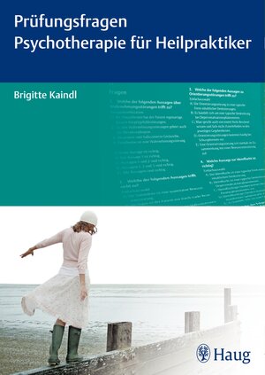 Buchcover Prüfungsfragen Psychotherapie für Heilpraktiker | Brigitte Kaindl | EAN 9783830475606 | ISBN 3-8304-7560-8 | ISBN 978-3-8304-7560-6