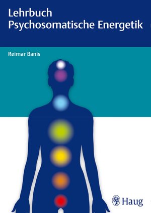 Buchcover Lehrbuch Psychosomatische Energetik | Reimar Banis | EAN 9783830478645 | ISBN 3-8304-7864-X | ISBN 978-3-8304-7864-5