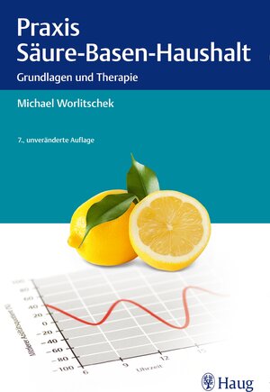 Buchcover Praxis Säure-Basen-Haushalt | Michael Worlitschek | EAN 9783830479000 | ISBN 3-8304-7900-X | ISBN 978-3-8304-7900-0