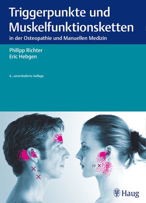Buchcover Triggerpunkte und Muskelfunktionsketten | Philipp Richter | EAN 9783830479260 | ISBN 3-8304-7926-3 | ISBN 978-3-8304-7926-0