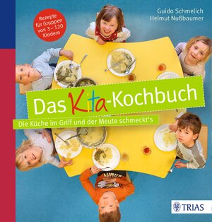 Buchcover Das Kita-Kochbuch | Guido Schmelich | EAN 9783830480860 | ISBN 3-8304-8086-5 | ISBN 978-3-8304-8086-0