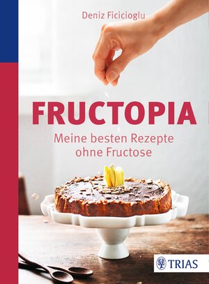 Buchcover Fructopia | Deniz Ficicioglu | EAN 9783830481027 | ISBN 3-8304-8102-0 | ISBN 978-3-8304-8102-7