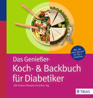 Buchcover Das Genießer-Koch-& Backbuch für Diabetiker | Marion Burkard | EAN 9783830482116 | ISBN 3-8304-8211-6 | ISBN 978-3-8304-8211-6