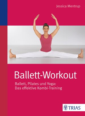 Buchcover Ballett-Workout | Jessica Mentrup | EAN 9783830482437 | ISBN 3-8304-8243-4 | ISBN 978-3-8304-8243-7