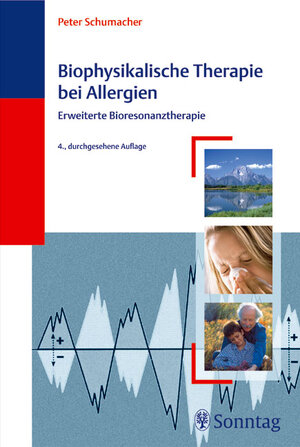 Biophysikalische Therapie der Allergien: Erweiterte Bioresonanztherapie