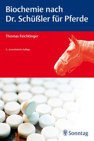Buchcover Biochemie nach Dr. Schüßler für Pferde | Thomas Feichtinger | EAN 9783830493006 | ISBN 3-8304-9300-2 | ISBN 978-3-8304-9300-6