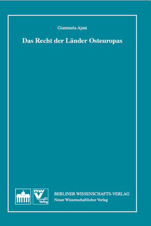 Buchcover Das Recht der Länder Osteuropas | Gianmaria Ajani | EAN 9783830500872 | ISBN 3-8305-0087-4 | ISBN 978-3-8305-0087-2