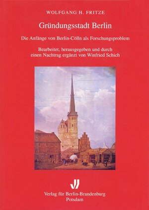 Buchcover Gründungsstadt Berlin | Wolfgang Fritze | EAN 9783830501855 | ISBN 3-8305-0185-4 | ISBN 978-3-8305-0185-5