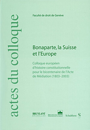 Buchcover Bonaparte, la Suisse et l'Europe | Alfred Dufour | EAN 9783830506171 | ISBN 3-8305-0617-1 | ISBN 978-3-8305-0617-1