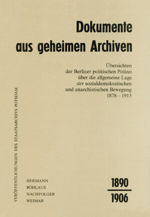 Buchcover Dokumente aus geheimen Archiven - Band 2, Teil II (1890-1906)  | EAN 9783830513414 | ISBN 3-8305-1341-0 | ISBN 978-3-8305-1341-4