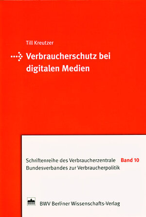 Buchcover Verbraucherschutz bei digitalen Medien | Till Kreutzer | EAN 9783830513544 | ISBN 3-8305-1354-2 | ISBN 978-3-8305-1354-4