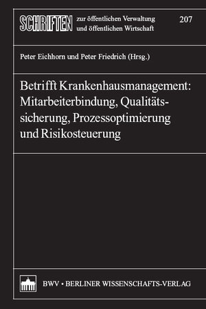 Buchcover Betrifft Krankenhausmanagement: Mitarbeiterbindung, Qualitätssicherung, Prozessoptimierung und Risikosteuerung | EAN 9783830513827 | ISBN 3-8305-1382-8 | ISBN 978-3-8305-1382-7