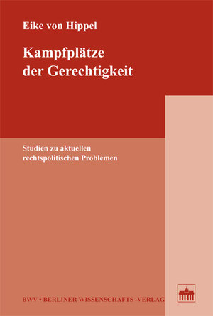 Buchcover Kampfplätze der Gerechtigkeit | Eike von Hippel | EAN 9783830516330 | ISBN 3-8305-1633-9 | ISBN 978-3-8305-1633-0