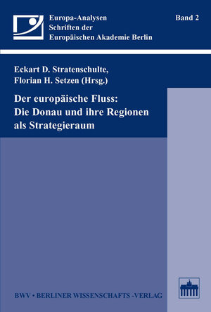 Buchcover Der europäische Fluss: Die Donau und ihre Regionen als Strategieraum  | EAN 9783830519096 | ISBN 3-8305-1909-5 | ISBN 978-3-8305-1909-6