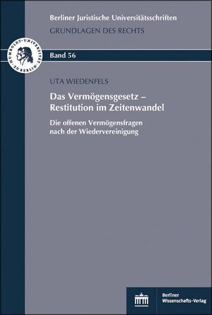 Buchcover Das Vermögensgesetz – Restitution im Zeitenwandel | Uta Wiedenfels | EAN 9783830520887 | ISBN 3-8305-2088-3 | ISBN 978-3-8305-2088-7