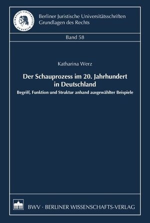 Buchcover Der Schauprozess im 20. Jahrhundert in Deutschland | Katharina Werz | EAN 9783830521020 | ISBN 3-8305-2102-2 | ISBN 978-3-8305-2102-0