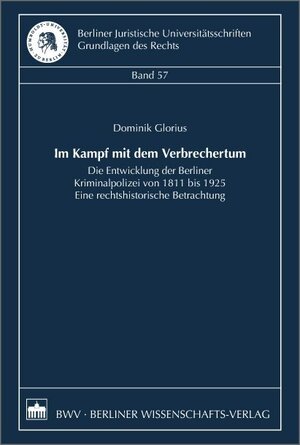Buchcover Im Kampf mit dem Verbrechertum | Dominik Glorius | EAN 9783830521044 | ISBN 3-8305-2104-9 | ISBN 978-3-8305-2104-4