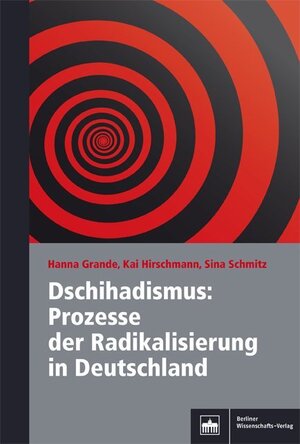 Buchcover Dschihadismus: Prozesse der Radikalisierung in Deutschland | Hanna Grande | EAN 9783830521884 | ISBN 3-8305-2188-X | ISBN 978-3-8305-2188-4