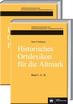 Buchcover Historisches Ortslexikon für die Altmark | Peter P. Rohrlach | EAN 9783830522355 | ISBN 3-8305-2235-5 | ISBN 978-3-8305-2235-5