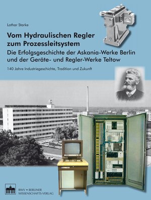 Buchcover Vom Hydraulischen Regler zum Prozessleitsystem | Lothar Starke | EAN 9783830525073 | ISBN 3-8305-2507-9 | ISBN 978-3-8305-2507-3