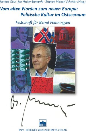 Buchcover Vom alten Norden zum neuen Europa: Politische Kultur im Ostseeraum  | EAN 9783830525523 | ISBN 3-8305-2552-4 | ISBN 978-3-8305-2552-3