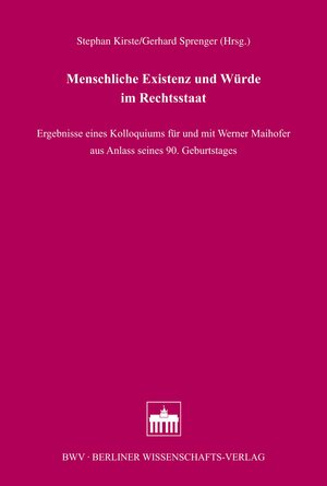 Buchcover Menschliche Existenz und Würde im Rechtsstaat  | EAN 9783830525769 | ISBN 3-8305-2576-1 | ISBN 978-3-8305-2576-9
