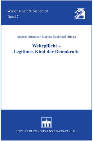 Buchcover Wehrpflicht - Legitimes Kind der Demokratie  | EAN 9783830525844 | ISBN 3-8305-2584-2 | ISBN 978-3-8305-2584-4
