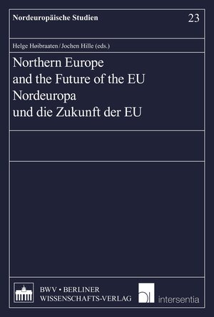 Buchcover Northern Europe and the Future of the EU  | EAN 9783830527046 | ISBN 3-8305-2704-7 | ISBN 978-3-8305-2704-6