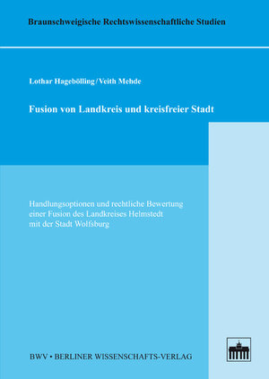 Buchcover Fusion von Landkreis und kreisfreier Stadt | Lothar Hagebölling | EAN 9783830531883 | ISBN 3-8305-3188-5 | ISBN 978-3-8305-3188-3