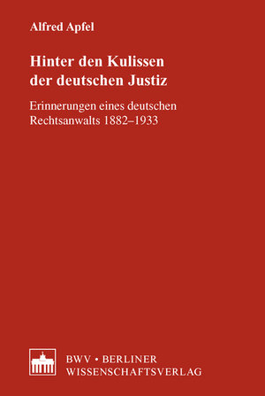 Buchcover Hinter den Kulissen der deutschen Justiz | Alfred Apfel | EAN 9783830532316 | ISBN 3-8305-3231-8 | ISBN 978-3-8305-3231-6