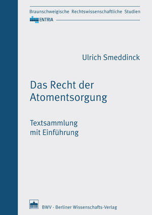 Buchcover Das Recht der Atomentsorgung  | EAN 9783830533139 | ISBN 3-8305-3313-6 | ISBN 978-3-8305-3313-9