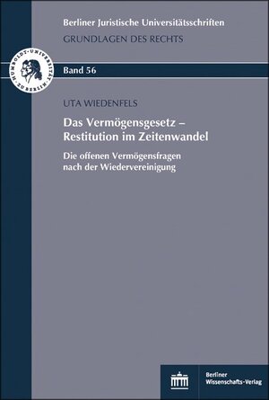 Buchcover Das Vermögensgesetz – Restitution im Zeitenwandel | Uta Wiedenfels | EAN 9783830535829 | ISBN 3-8305-3582-1 | ISBN 978-3-8305-3582-9