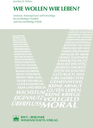 Buchcover Wie wollen wir leben? | Joachim D. Weber | EAN 9783830536109 | ISBN 3-8305-3610-0 | ISBN 978-3-8305-3610-9