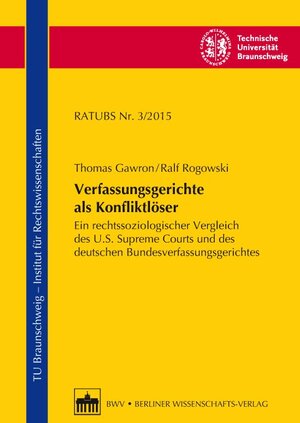 Buchcover Verfassungsgerichte als Konfliktlöser | Ralf Rogowski | EAN 9783830536253 | ISBN 3-8305-3625-9 | ISBN 978-3-8305-3625-3