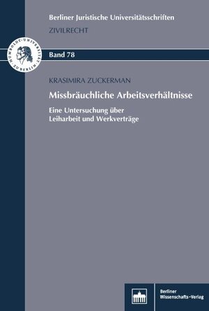Buchcover Missbräuchliche Arbeitsverhältnisse | Krasimira Zuckermann | EAN 9783830539452 | ISBN 3-8305-3945-2 | ISBN 978-3-8305-3945-2