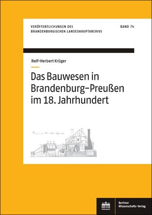 Buchcover Das Bauwesen in Brandenburg-Preußen im 18. Jahrhundert | Rolf-Herbert Krüger | EAN 9783830539650 | ISBN 3-8305-3965-7 | ISBN 978-3-8305-3965-0