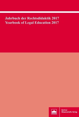 Buchcover Jahrbuch der Rechtsdidaktik 2017. Yearbook of Legal Education 2017  | EAN 9783830540045 | ISBN 3-8305-4004-3 | ISBN 978-3-8305-4004-5