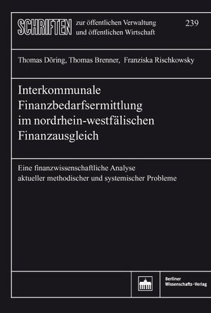 Buchcover Interkommunale Finanzbedarfsermittlung im nordrhein-westfälischen Finanzausgleich | Thomas Döring | EAN 9783830540373 | ISBN 3-8305-4037-X | ISBN 978-3-8305-4037-3