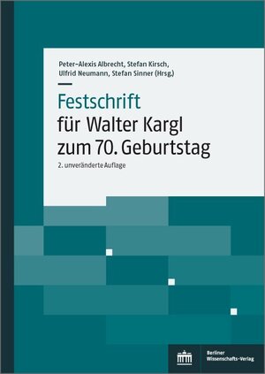 Buchcover Festschrift für Walter Kargl zum 70. Geburtstag  | EAN 9783830541882 | ISBN 3-8305-4188-0 | ISBN 978-3-8305-4188-2