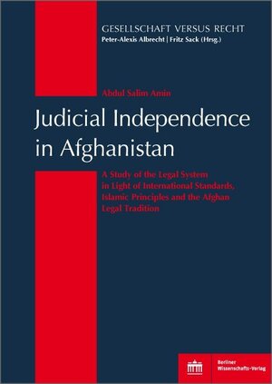 Buchcover Judicial Independence in Afghanistan | Abdul Salim Amin | EAN 9783830542063 | ISBN 3-8305-4206-2 | ISBN 978-3-8305-4206-3