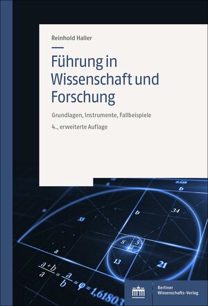 Buchcover Führung in Wissenschaft und Forschung | Reinhold Haller | EAN 9783830542148 | ISBN 3-8305-4214-3 | ISBN 978-3-8305-4214-8