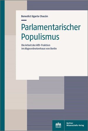 Buchcover Parlamentarischer Populismus | Benedict Ugarte Chacon | EAN 9783830542360 | ISBN 3-8305-4236-4 | ISBN 978-3-8305-4236-0
